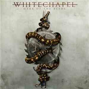 Whitechapel  - Mark Of The Blade album