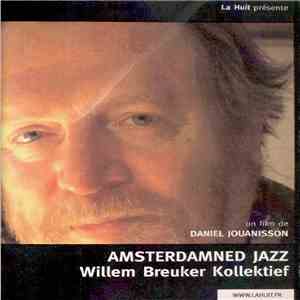 Willem Breuker Kollektief - Amsterdamned Jazz album