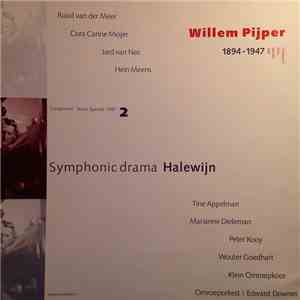 Willem Pijper - Symphonic Drama “Halewijn” album