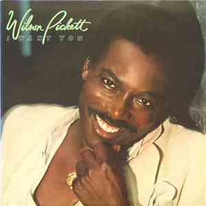 Wilson Pickett - I Want You album