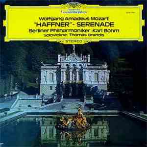 Wolfgang Amadeus Mozart / Thomas Brandis, Karl Böhm, Berlin Philharmonic Orchestra - "Haffner" Serenade album