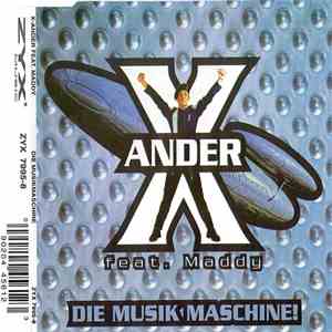 X-Ander Feat. Maddy - Die Musik Maschine! album