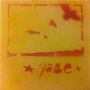 Yage  - Some Things Take A Long Time But Step For Step Takes Its Direction It Is On Us To Start To Run Or At Least To Walk Right Now album