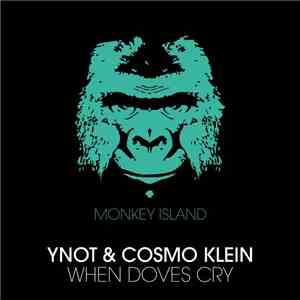 YNOT  & Cosmo Klein - When Doves Cry album