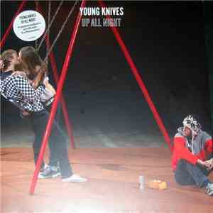 Young Knives - Up All Night album