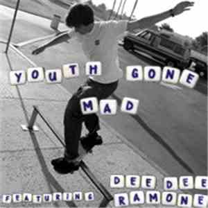 Youth Gone Mad featuring Dee Dee Ramone - Youth Gone Mad featuring Dee Dee Ramone album