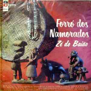 Zé Do Baião - Forró Dos Namorados album