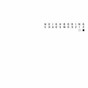 ZIZ  - NEIGHBORING CHAOSMOS album