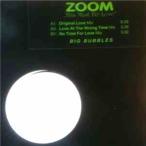 Zoom  - This Must Be Love album