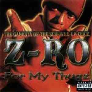 Z-Ro - For My Thugz - Greatest Hits album
