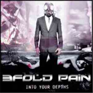 3FoldPain - Into Your Depths album