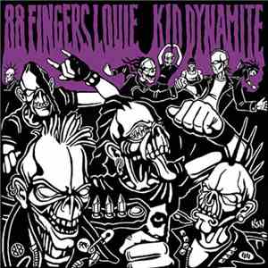 88 Fingers Louie / Kid Dynamite  - 88 Fingers Louie / Kid Dynamite album