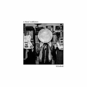 A Deaf Audience - Blinded album
