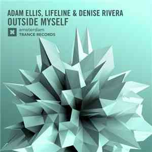 Adam Ellis , Lifeline  & Denise Rivera - Outside Myself album