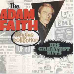 Adam Faith - The Adam Faith Singles Collection: His Greatest Hits album