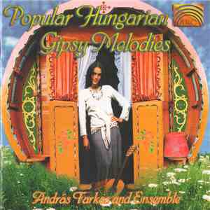 András Farkas And Ensemble - Popular Hungarian Gipsy Melodies album