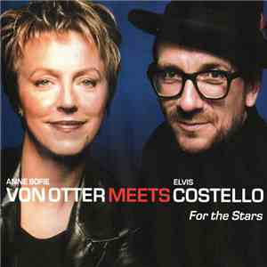 Anne Sofie Von Otter Meets Elvis Costello - For The Stars album