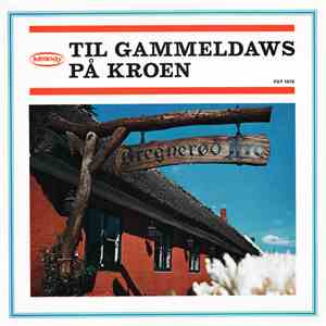 Annie Jessen, Kor Og Orkestre Under Ledelse Af Teddy Petersen - Til Gammeldaws På Kroen album