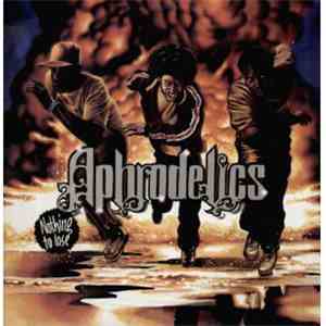 Aphrodelics - Nothing To Lose album
