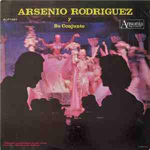 Arsenio Rodriguez Y Su Conjunto - Arsenio Rodriguez Y Su Conjunto album