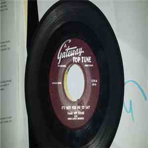 Art Rouse, Jack Daniels , Herbie Layne's Orchestra - It's Not For Me To Say album