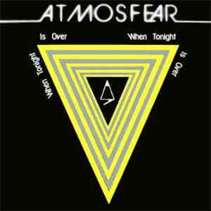 Atmosfear - When Tonight Is Over album