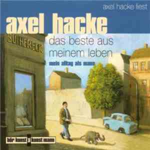 Axel Hacke - Das Beste Aus Meinem Leben album