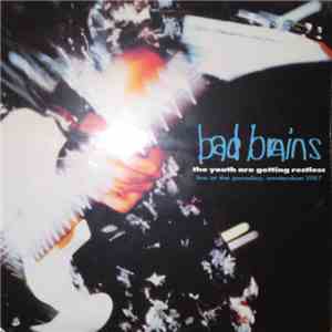 Bad Brains - The Youth Are Getting Restless (Live At The Paradiso, Amsterdam, 1987) album