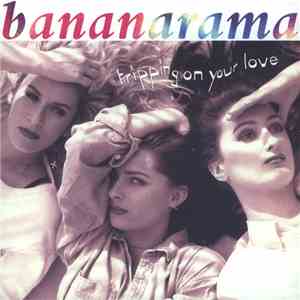 Bananarama - Tripping On Your Love album