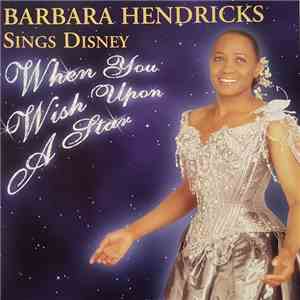 Barbara Hendricks - Sings Disney - When You Wish Upon A Star album