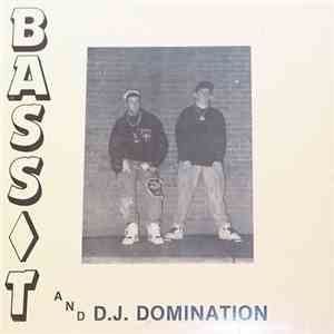 Bass T and D.J. Domination - My Bass album