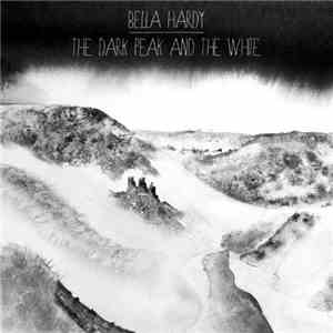 Bella Hardy - The Dark Peak And The White album