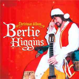 Bertie Higgins - Christmas Album album