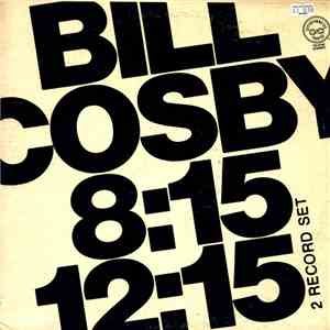 Bill Cosby - Bill Cosby 8:15 12:15 album
