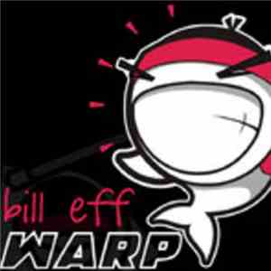 Bill Eff - Warp album