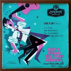 Bill Haley And His Comets - Live It Up ! (Vol. 1) album