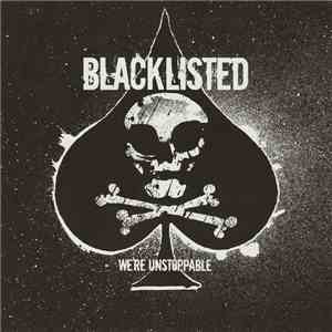 Blacklisted  - We're Unstoppable album