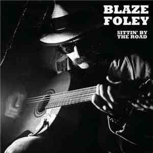 Blaze Foley - Sittin' By The Road album