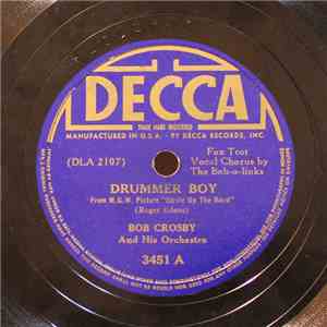 Bob Crosby And His Orchestra - Drummer Boy / Ain't Goin' Nowhere album