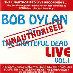 Bob Dylan With The Grateful Dead - Live Vol.1 album