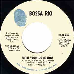 Bossa Rio - With Your Love Now album