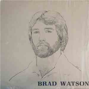 Brad Watson  - Brad Watson album
