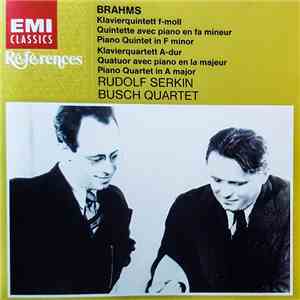 Brahms, Rudolf Serkin, Busch Quartet - Klavierquintett F-moll = Piano Quintet In F Minor • Klavierquartett A-Dur = Piano Quartet In A Major album