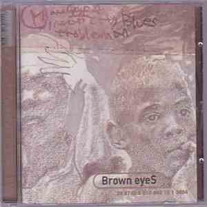 Brown Eyes  - Brown eyeS album