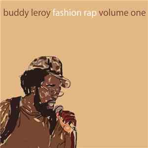 Buddy Leroy - Fashion Rap Volume One album