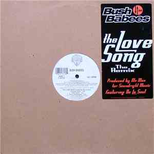 Bush Babees - The Love Song (The Remix) album
