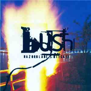 Bush - Razorblade Suitcase album