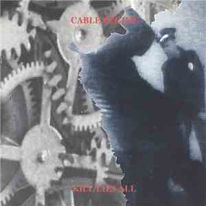 Cable Regime - Kill Lies All album