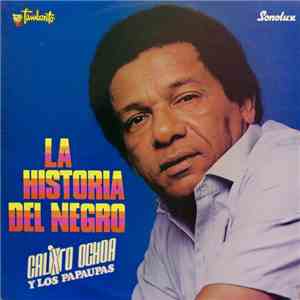 Calixto Ochoa y los Papaupas - La Historia del Negro album