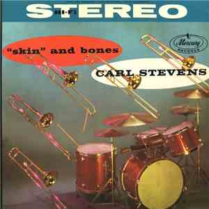 Carl Stevens - "Skin" And Bones album